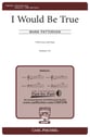 I Would Be True TTBB choral sheet music cover